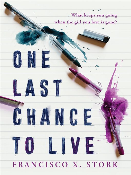 Title details for One Last Chance to Live by Francisco X. Stork - Wait list